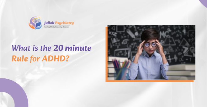 20 Minute Rule for ADHD